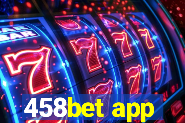 458bet app